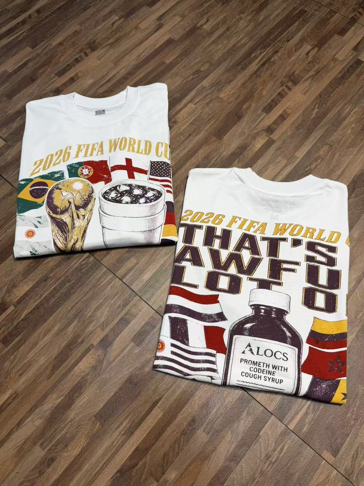 THAT'S A AWFUL LOT OF COUGH SYRUP World Cup Graphic Short-Sleeve T-Shirt